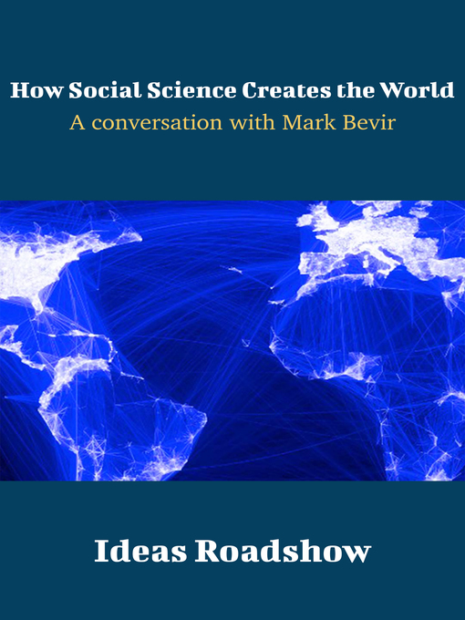 Title details for How Social Science Creates the World by Howard Burton - Wait list